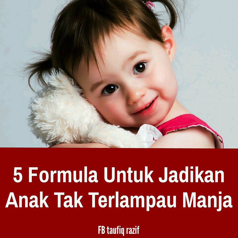 5 Formula Agar Anak Tidak Terlalu Manja